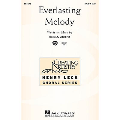 Hal Leonard Everlasting Melody 2-Part composed by Rollo Dilworth