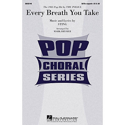 Hal Leonard Every Breath You Take SATB a cappella by Police arranged by Mark Brymer