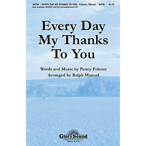 Shawnee Press Every Day My Thanks to You SATB arranged by Ralph Manuel