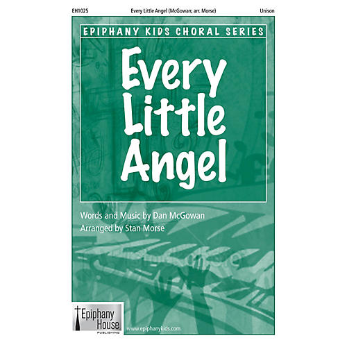 Epiphany House Publishing Every Little Angel UNIS arranged by Stan Morse