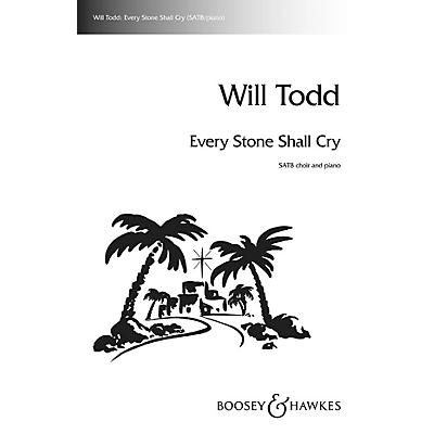 Boosey and Hawkes Every Stone Shall Cry SATB composed by Will Todd