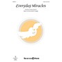Shawnee Press Everyday Miracles UNIS composed by Donna Butler Douglas