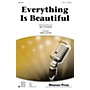 Shawnee Press Everything Is Beautiful 2-Part arranged by Greg Gilpin