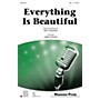 Shawnee Press Everything Is Beautiful SAB arranged by Greg Gilpin