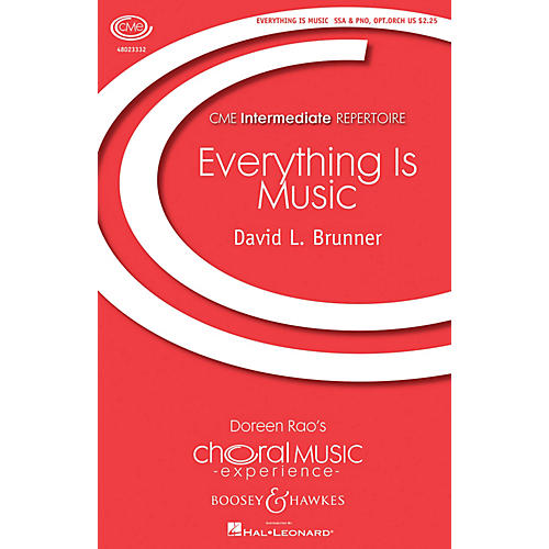 Boosey and Hawkes Everything Is Music (CME Intermediate) SSA composed by David Brunner