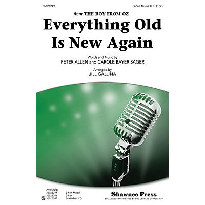 Shawnee Press Everything Old Is New Again 3-Part Mixed arranged by Jill Gallina