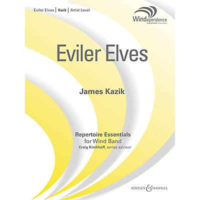 Boosey and Hawkes Eviler Elves (Score Only) Concert Band Level 5 Composed by James Kazik