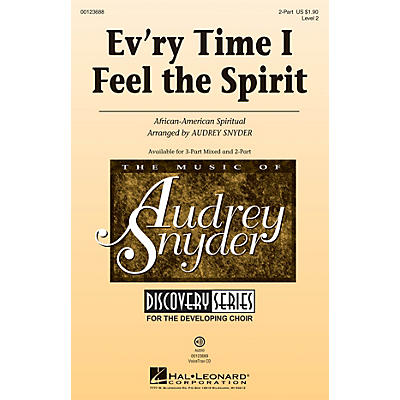 Hal Leonard Ev'ry Time I Feel The Spirit (Discovery Level 2) 2-Part arranged by Audrey Snyder