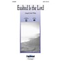 Daybreak Music Exalted Is the Lord (Medley) SATB arranged by John F. Wilson