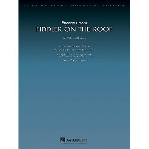 Hal Leonard Excerpts from Fiddler on the Roof John Williams Signature Edition Orchestra Series by John Williams
