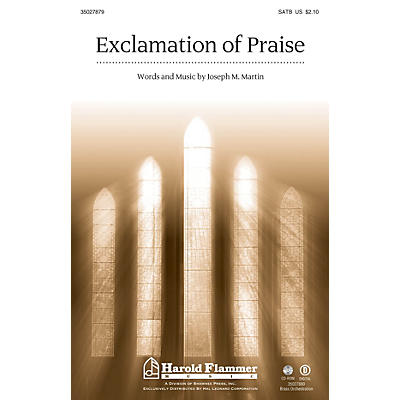 Shawnee Press Exclamation of Praise SATB composed by Joseph Martin