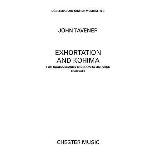 CHESTER MUSIC Exhortation and Kohima SATB Composed by John Tavener