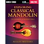 Berklee Press Exploring Classical Mandolin Berklee Guide Series Softcover Media Online Written by August Watters
