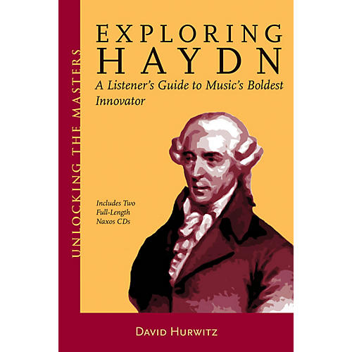 Exploring Haydn Unlocking the Masters Series Softcover Audio Online Written by David Hurwitz