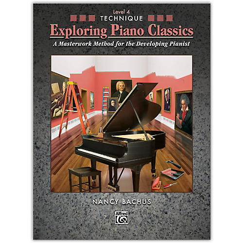 Alfred Exploring Piano Classics Technique, Level 4 Early Intermediate / Intermediate