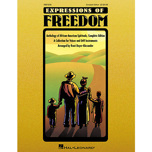 Expressions Of Freedom Complete (Anthlogy of African American Spirituals) by Rene Boyer-Alexander (Orff)