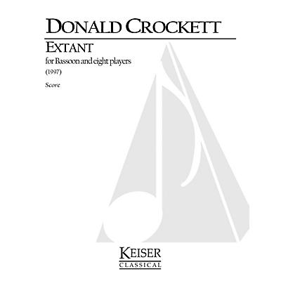 Lauren Keiser Music Publishing Extant (for Bassoon Solo and 8 Instruments) LKM Music Series Composed by Donald Crockett