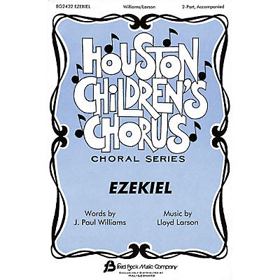 Hal Leonard Ezekiel 2-Part composed by J. Paul Williams