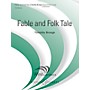 Boosey and Hawkes Fable and Folk Tale (Score Only) Concert Band Level 3 Composed by Timothy Broege