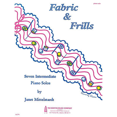 Music Sales Fabric and Frills Music Sales America Series Composed by Janet Mittelstaedt