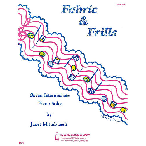 Music Sales Fabric and Frills Music Sales America Series Composed by Janet Mittelstaedt