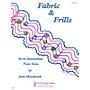Music Sales Fabric and Frills Music Sales America Series Composed by Janet Mittelstaedt