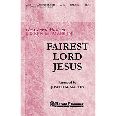 Shawnee Press Fairest Lord Jesus SATB composed by Joseph M. Martin