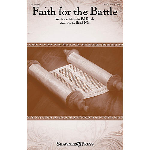 Shawnee Press Faith for the Battle SATB arranged by Brad Nix