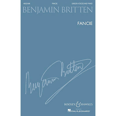 Boosey and Hawkes Fancie (Unison Voices And Piano New Edition) UNIS composed by Benjamin Britten