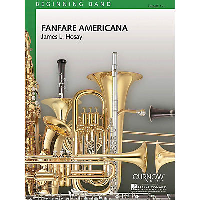 Curnow Music Fanfare Americana (Grade 1.5 - Score Only) Concert Band Level 1.5 Arranged by James L. Hosay