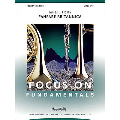 Curnow Music Fanfare Britannica (Grade 2.5 - Score Only) Concert Band Level 2.5 Composed by James L Hosay