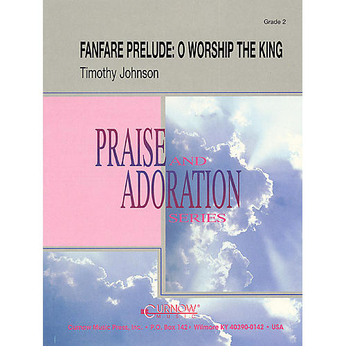 Fanfare Prelude: O Worship the King (Grade 2 - Score and Parts) Concert Band Level 2 by Timothy Johnson