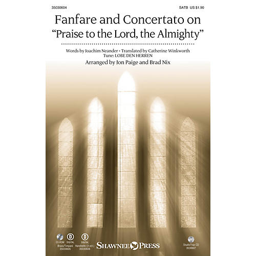 Fanfare and Concertato on Praise to the Lord, the Almighty BRASS & TIMPANI Arranged by Jon Paige