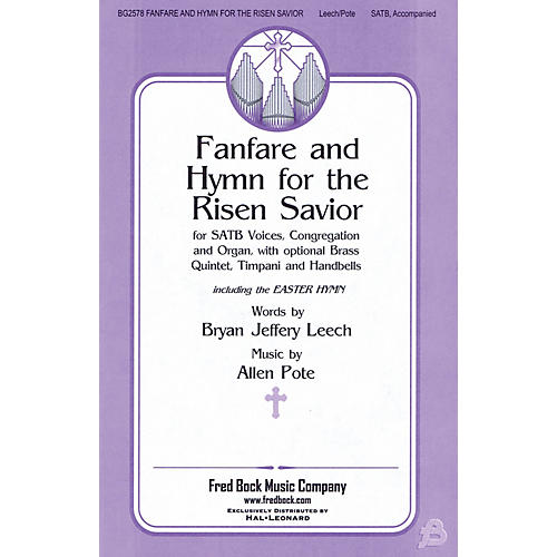 Fred Bock Music Fanfare and Hymn for the Risen Savior SATB composed by Allen Pote