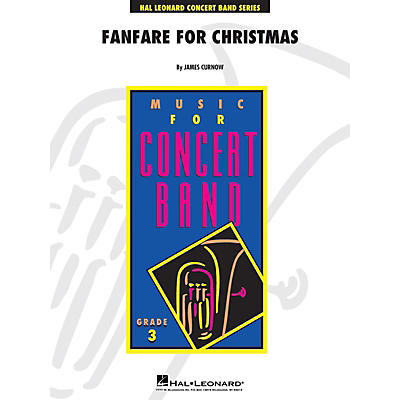 Hal Leonard Fanfare for Christmas - Young Concert Band Level 3 composed by James Curnow