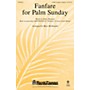Shawnee Press Fanfare for Palm Sunday SATB arranged by Mary McDonald