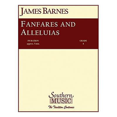 Southern Fanfares and Alleluias Concert Band Level 4 Composed by James Barnes