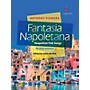 Amstel Music Fantasia Napoletana (for Wind Orchestra) Concert Band Level 4 Composed by Anthony Fiumara