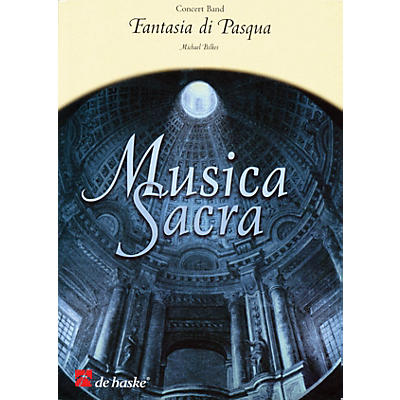 De Haske Music Fantasia di Pasqua Concert Band Level 2.5 Composed by Michael Bilkes