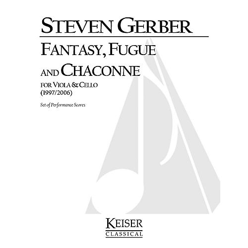 Lauren Keiser Music Publishing Fantasy, Fuge, and Chaconne for Viola and Cello LKM Music Series Composed by Steven Gerber