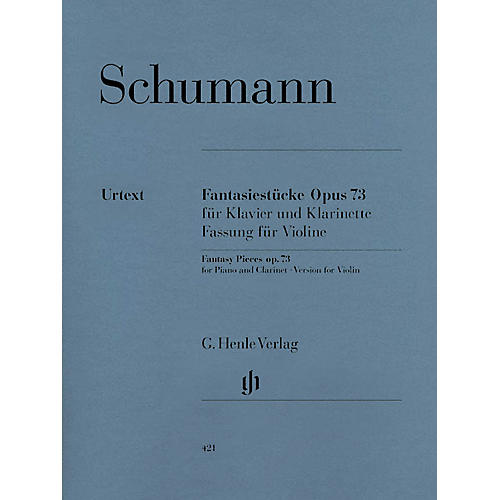 G. Henle Verlag Fantasy Pieces for Piano and Clarinet Op. 73 (Version for Violin) Henle Music Folios Series Softcover
