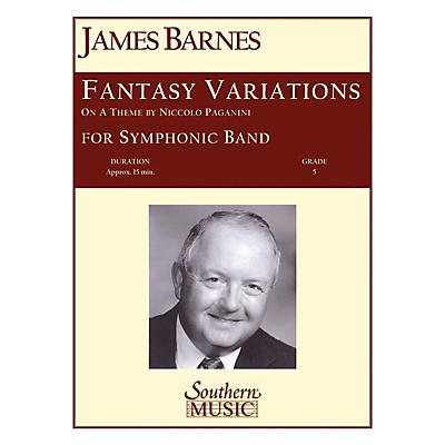 Southern Fantasy Variations on a Theme of Paganini Concert Band Level 5 Composed by James Barnes