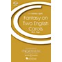 Boosey and Hawkes Fantasy on Two English Carols (CME Holiday Lights) SSA arranged by Nick Page