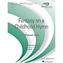 Boosey and Hawkes Fantasy on a Childhood Hymn (Score Only) Concert Band Level 3 Composed by Michael Oare