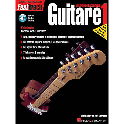 Hal Leonard FastTrack Guitar Method - Book 1 - French Edition BK/Audio Online by Blake Neely
