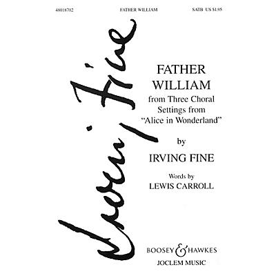Boosey and Hawkes Father William (from Three Choral Settings from Alice in Wonderland) SATB composed by Irving Fine