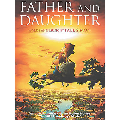 Music Sales Father and Daughter from The Wild Thornberrys Movie Music Sales America Series Performed by Paul Simon