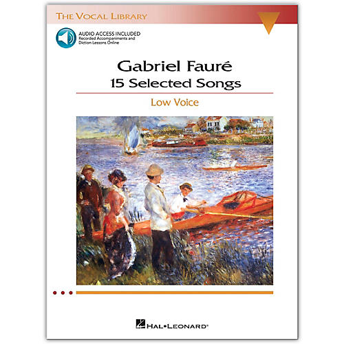 Faure - 15 Selected Songs for Low Voice (The Vocal Library Series) Book/Online Audio