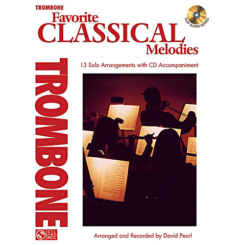 Cherry Lane Favorite Classical Melodies - Book/CD Trombone