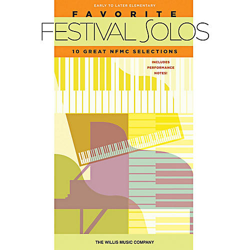 Willis Music Favorite Festival Solos - 10 Great NFMC Selections (Early To Later Elementary Level)